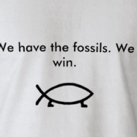 evolution fish, We have the fossils. We win. T-shirt